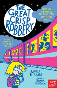 Title: The Great Crisp Robbery, Author: Pamela Butchart