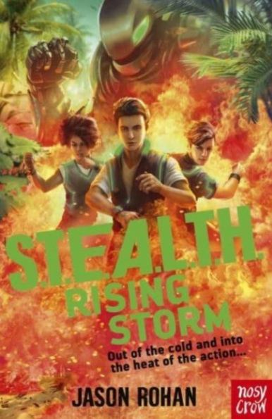 S.T.E.A.L.T.H.: Rising Storm: Book 3