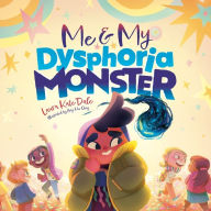 Ebook italiano gratis download Me and My Dysphoria Monster: An Empowering Story to Help Children Cope with Gender Dysphoria MOBI by Laura Kate Dale, Hui Qing Ang, Laura Kate Dale, Hui Qing Ang English version