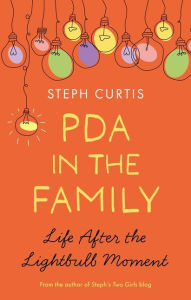 Books downloading free PDA in the Family: Life After the Lightbulb Moment FB2 ePub MOBI English version