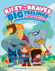 Free ebook downloads for ipod Riley the Brave's Big Feelings Activity Book: A Trauma-Informed Guide for Counselors, Educators, and Parents 9781839973000 by Jessica Sinarski, Zachary Kline, Jessica Sinarski, Zachary Kline