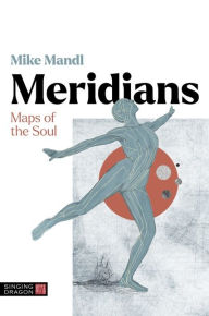 Title: Meridians: Maps of the Soul, Author: Mike Mandl