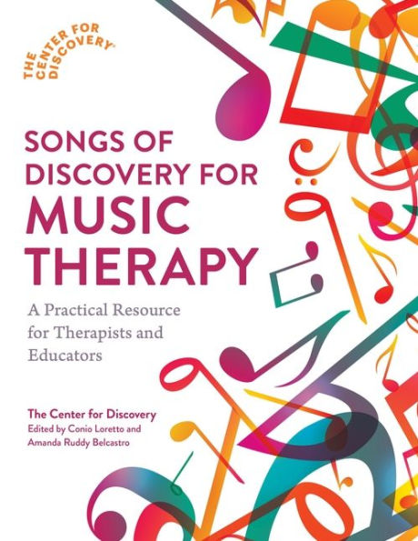 Songs of Discovery for Music Therapy: A Practical Resource for Therapists and Educators