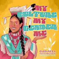 Title: My Culture, My Gender, Me, Author: Cassandra Jules Corrigan