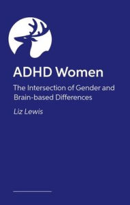 Title: You Are Not the Problem: Late-Diagnosed ADHD Women and the Invisible Forces That Shape Us, Author: Liz Lewis