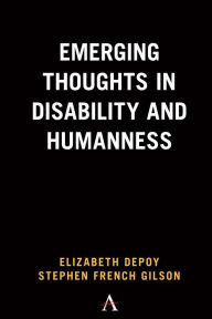 Title: Emerging Thoughts in Disability and Humanness, Author: Elizabeth DePoy