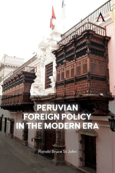 Peruvian Foreign Policy in the Modern Era