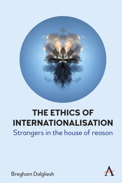 the Ethics of Internationalisation: Strangers House Reason