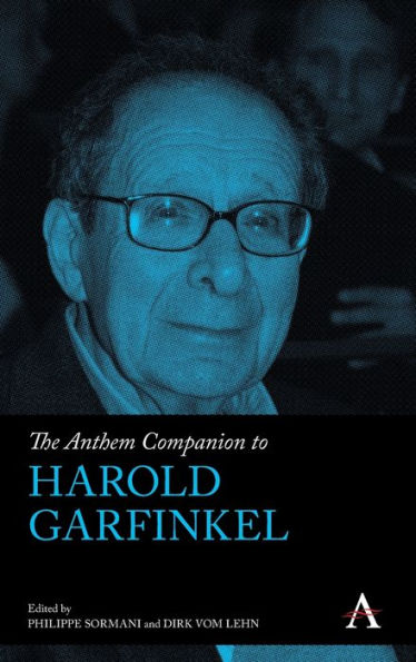 The Anthem Companion to Harold Garfinkel