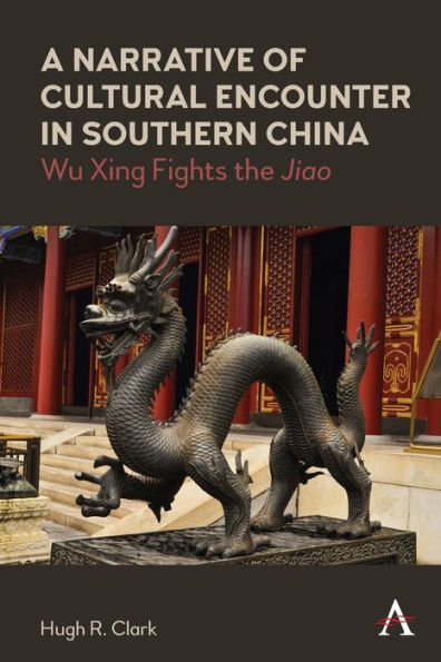 A Narrative of Cultural Encounter Southern China: Wu Xing Fights the 'Jiao'
