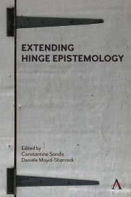 Title: Extending Hinge Epistemology, Author: Constantine Sandis