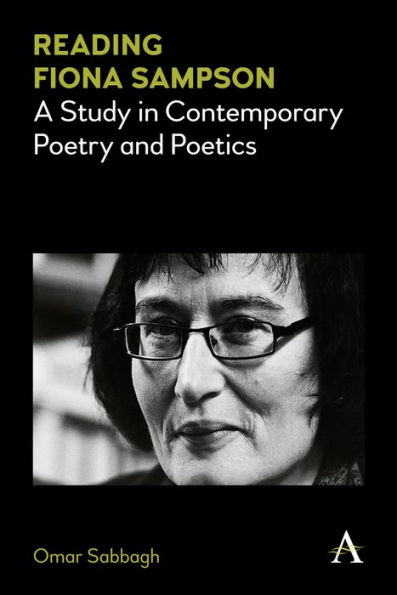 Reading Fiona Sampson: A Study Contemporary Poetry and Poetics