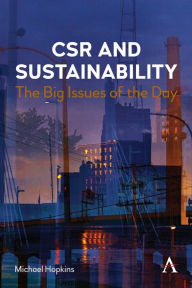 Title: CSR and Sustainability: The Big Issues of the Day, Author: Michael Hopkins