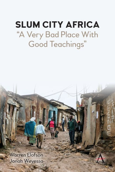 Slum City Africa: "A Very Bad Place with Good Teachings"
