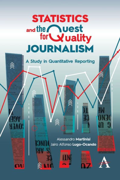 Statistics and the Quest for Quality Journalism: A Study Quantitative Reporting