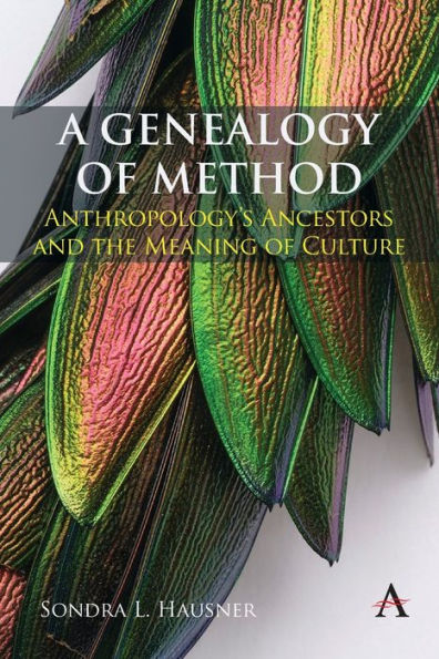 A Genealogy of Method: Anthropology's Ancestors and the Meaning Culture