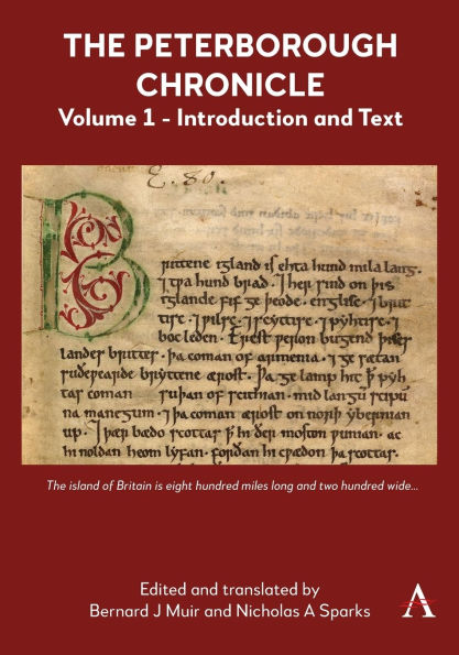 The Peterborough Chronicle, Volume 1: Introduction and Text