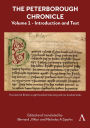 The Peterborough Chronicle, Volume 1: Introduction and Text