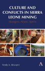 Culture and Conflicts in Sierra Leone Mining: Strangers, Aliens, Spirits