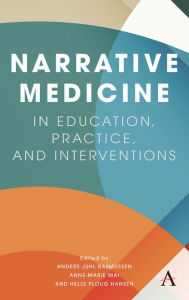 Title: Narrative Medicine in Education, Practice, and Interventions, Author: Anders Juhl Rasmussen