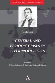 Title: General and Periodic Crises of Overproduction, Author: Jean Lescure