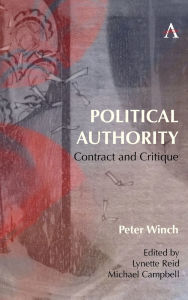 Title: Political Authority: Contract and Critique, Author: Peter Winch