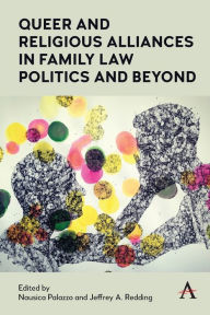 Title: Queer and Religious Alliances in Family Law Politics and Beyond, Author: Nausica Palazzo