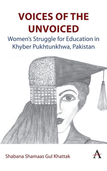 Voices of the Unvoiced: Women's struggle for education Khyber Pukhtunkhwa, Pakistan