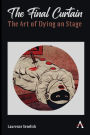 The Final Curtain: The Art of Dying on Stage