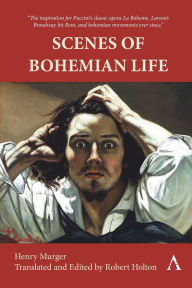 Title: Scenes of Bohemian Life, Author: Henry Murger