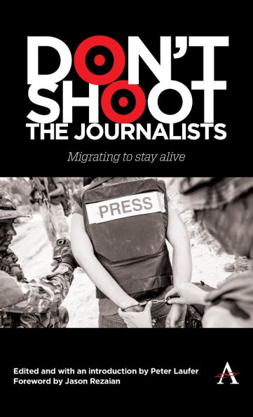Don't Shoot the Journalists: Migrating to Stay Alive