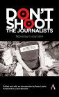Don't Shoot the Journalists: Migrating to Stay Alive