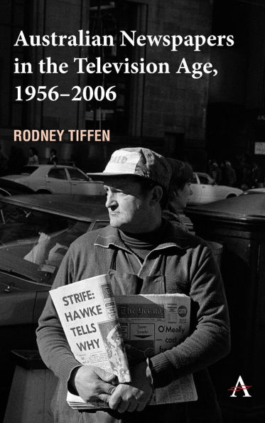 Australian Newspapers the Television Age, 1956-2006
