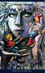 Ebooks download pdf free The Snow Queen by Adrian Mitchell, Hans Christian Andersen English version