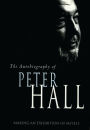 Making an Exhibition of Myself (Updated Edition): The Autobiography of Peter Hall