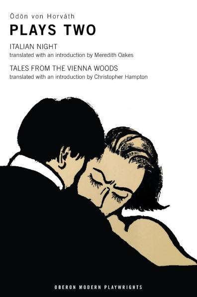 Von Horvath: Plays Two: Italian Night; Tales from the Vienna Woods