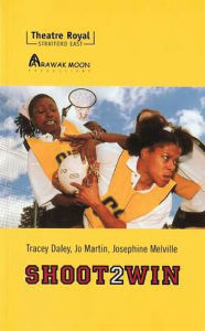 Title: Shoot 2 Win, Author: Tracy Daley