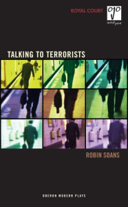 Title: Talking to Terrorists, Author: Robin Soans