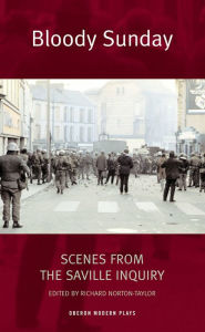 Title: Bloody Sunday: Scenes from the Saville Inquiry, Author: Richard Norton-Taylor