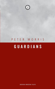 Title: Guardians, Author: Peter Morris