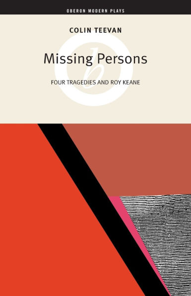Missing Persons: Four Tragedies and Roy Keane