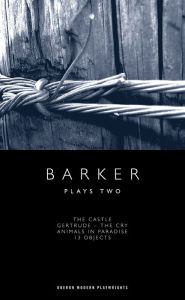 Title: Howard Barker: Plays Two, Author: Howard Barker