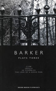 Title: Howard Barker: Plays Three, Author: Howard Barker