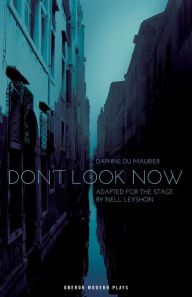 Title: Don't Look Now, Author: Daphne du Maurier