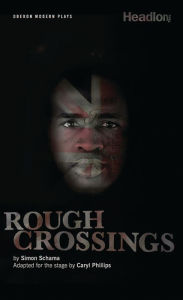 Title: Rough Crossings, Author: Simon Schama