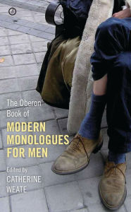 Title: The Oberon Book of Modern Monologues for Men, Author: Catherine Weate