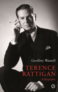 Title: Terence Rattigan, Author: Geoffrey Wansell