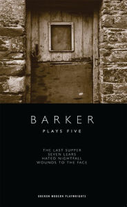 Title: Barker: Plays Five, Author: Howard Barker