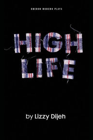 Title: High Life, Author: Lizzy Dijeh