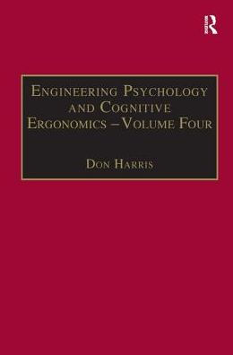 Engineering Psychology and Cognitive Ergonomics: Volume 4: Job Design